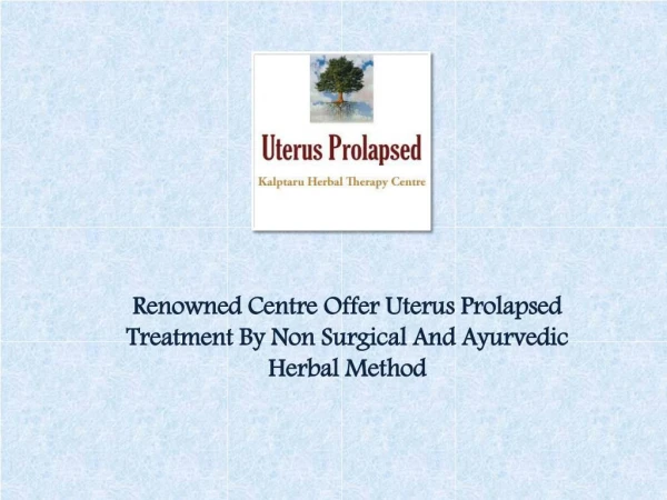 How Does Repeated Vaginal Deliveries Increase The Risk Of Uterus Prolapsed