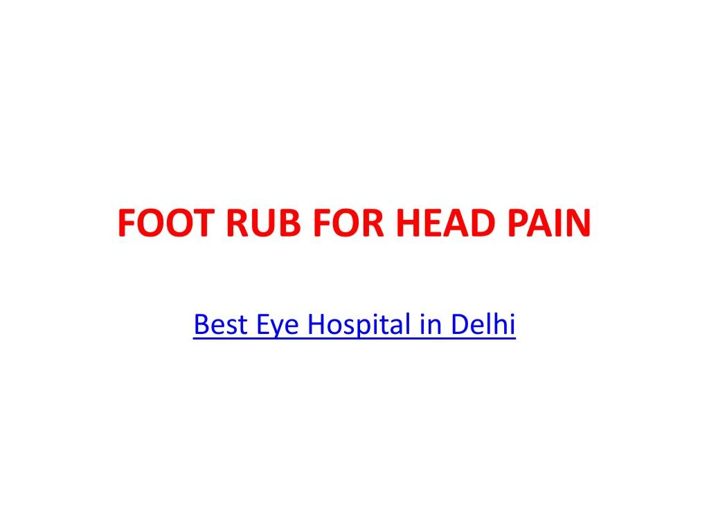 foot rub for head pain