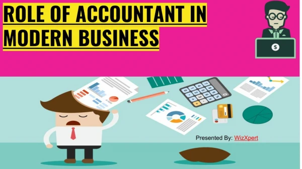 ROLE OF ACCOUNTANT IN MODERN BUSINESS