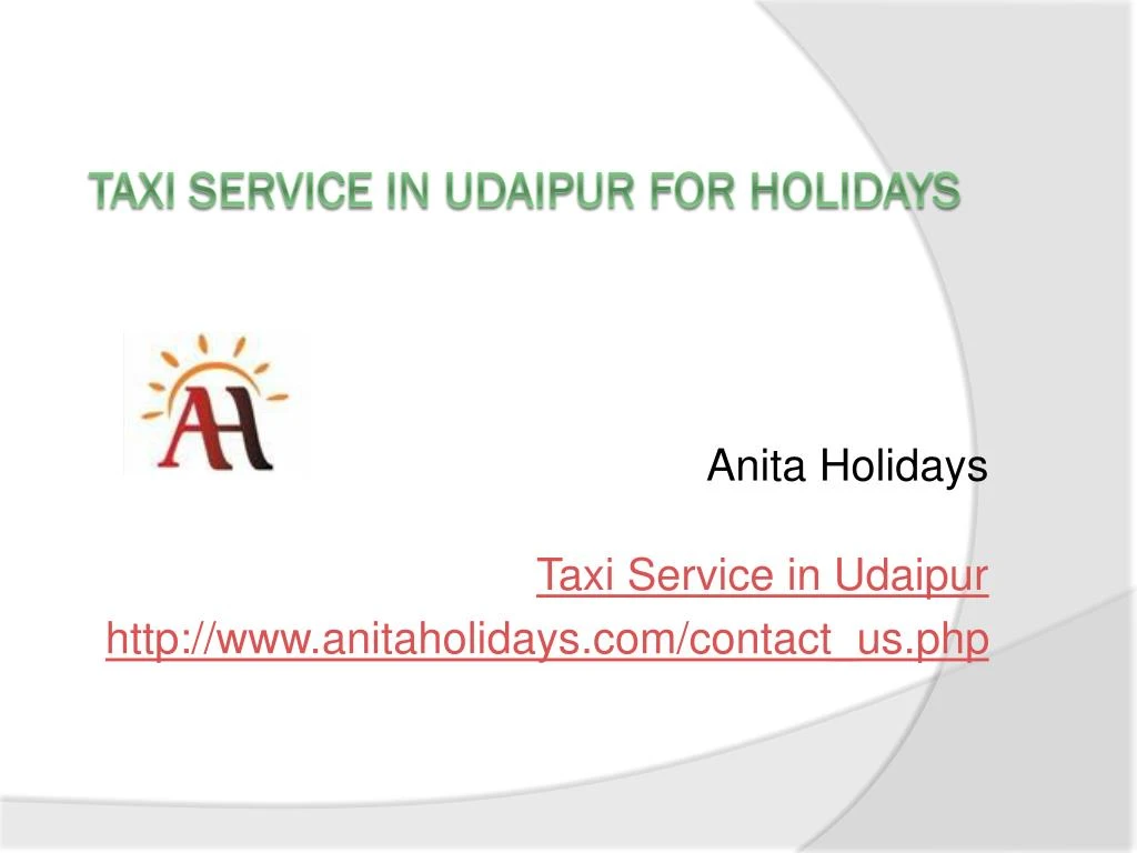 anita holidays taxi service in udaipur http www anitaholidays com contact us php