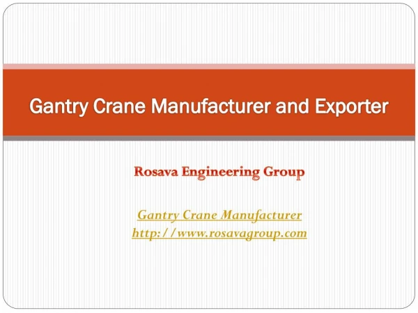 Gantry Crane Manufacturer and Exporter
