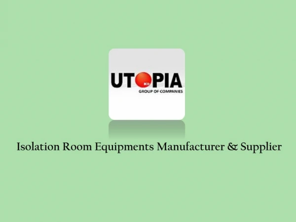 Isolation Room Equipments