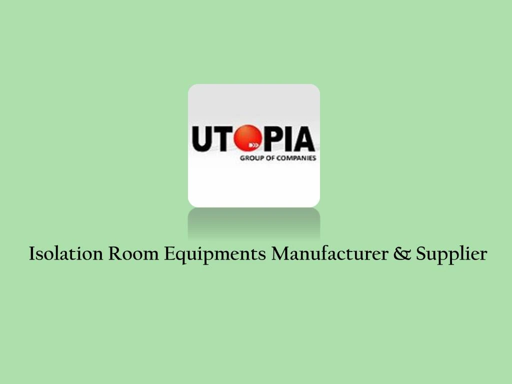 isolation room equipments manufacturer supplier