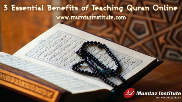3 Essential Benefits of Teaching Quran Online