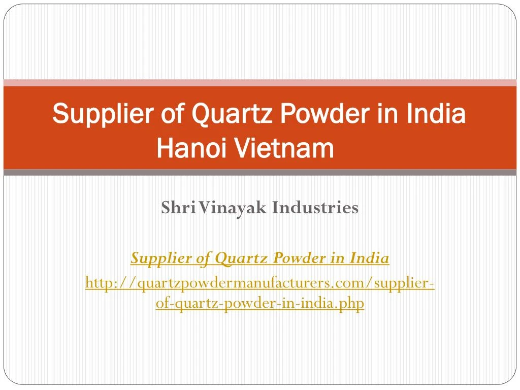 supplier of quartz powder in india hanoi vietnam