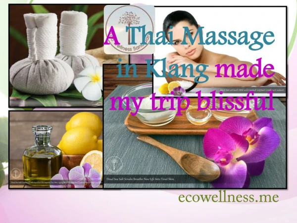 A Thai Massage in Klang made my trip blissful