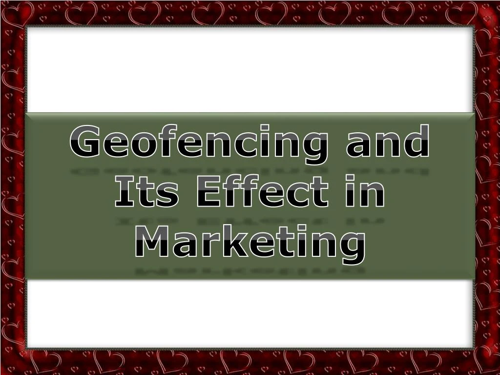 geofencing and its effect in marketing