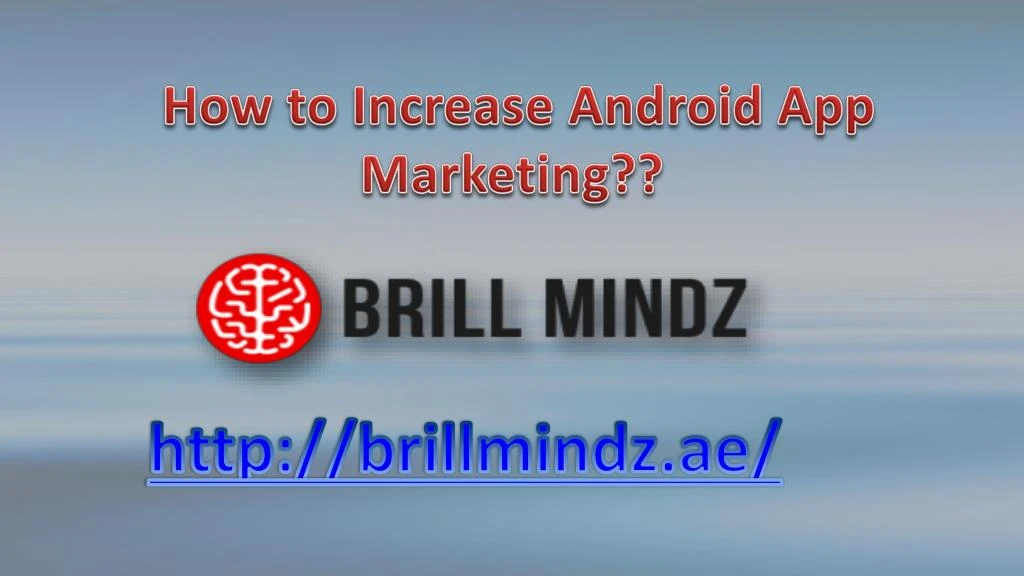 how to increase android app marketing