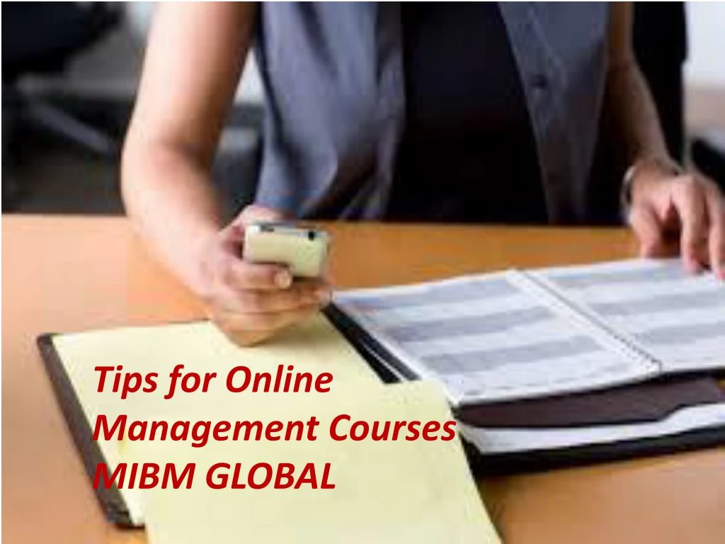 tips for online management courses mibm global