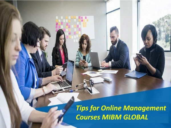 Tips for Online Management Courses entry to the world of your dream career MIBM GLOBAL