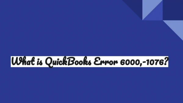 What is QuickBooks Error 6000,-1076 pdf