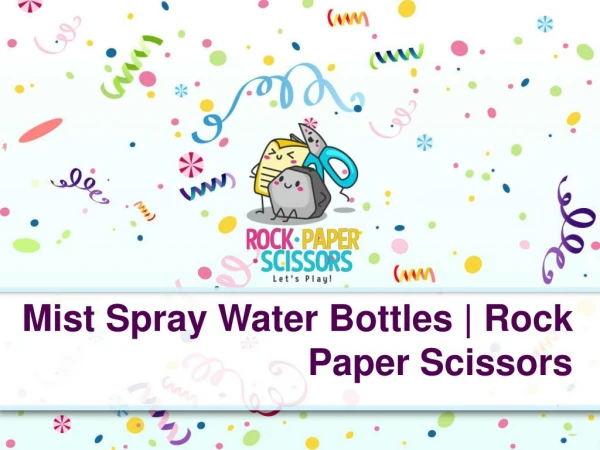 Mist Spray Water Bottles | Rock Paper Scissors