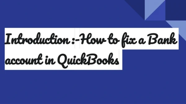 How to fix a Bank account in QuickBook