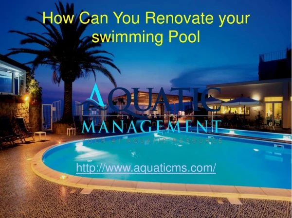How Can You Renovate your swimming Pool.