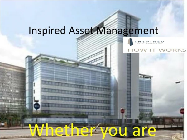 Inspired Asset Management is Property Development Investment Company