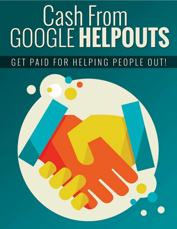 Google Helpouts Guide - How To Make Money With Google Helpouts
