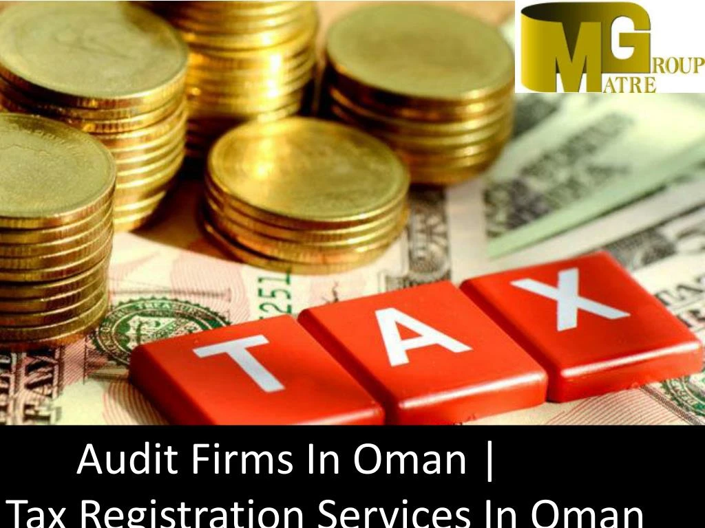 audit firms in oman tax registration services