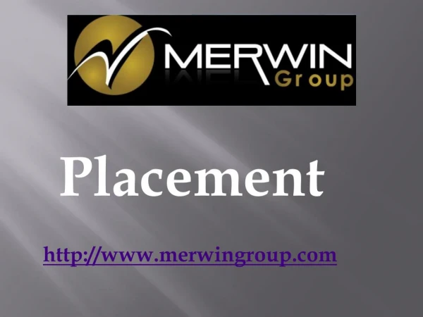 Placement - www.merwingroup.com