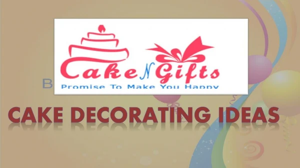 Celebrate any memorable party with CakenGifts.in