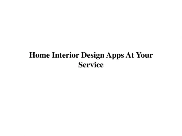 Home Interior Design Apps At Your Service