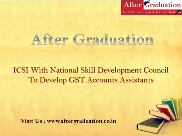 ICSI With National Skill Development Council To Develop GST Accounts Assistants - After Graduation