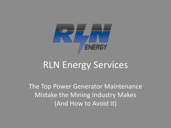 THE TOP POWER GENERATOR MAINTENANCE MISTAKE THE MINING INDUSTRY MAKES (AND HOW TO AVOID IT)