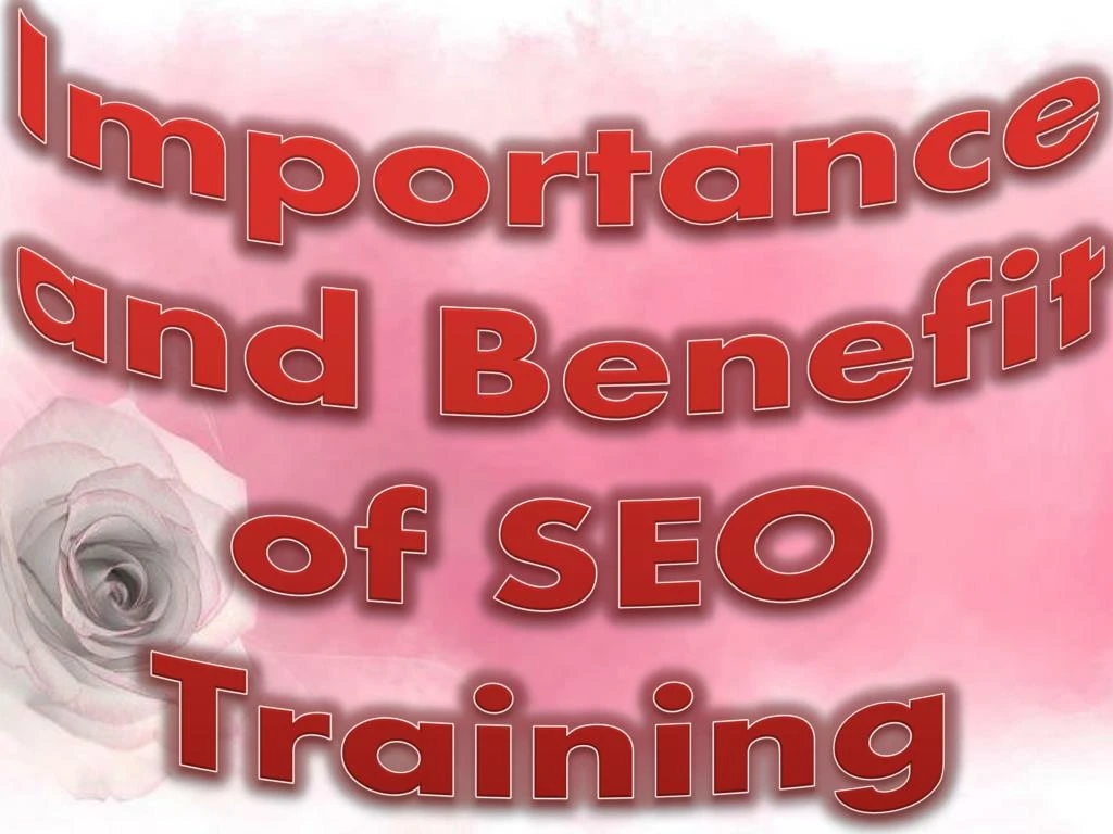 importance and benefit of seo training