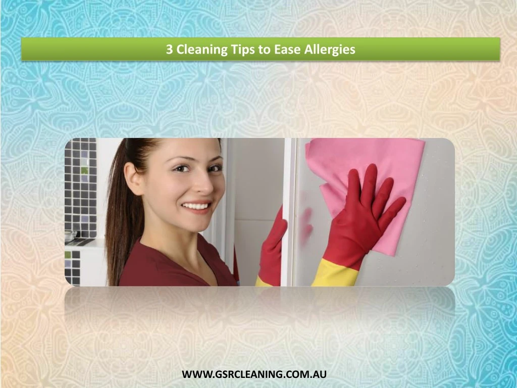 3 cleaning tips to ease allergies