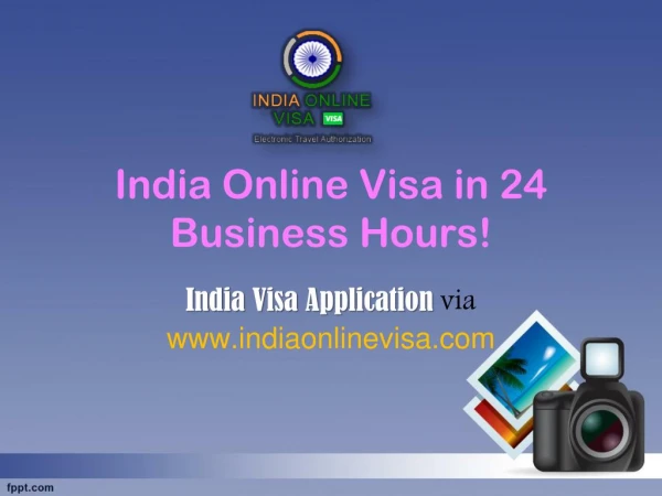 India Visa Application to get India Online Visa urgent!