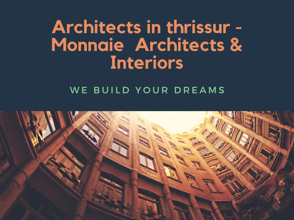 architects in thrissur monnaie architects