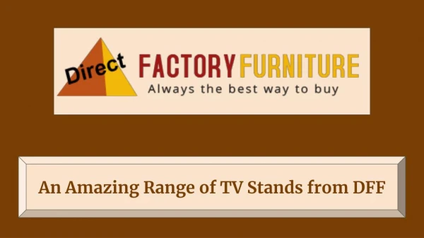 An Amazing Range of TV Stands from DFF