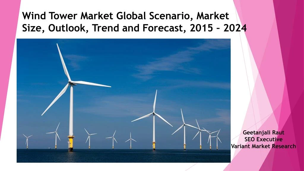 wind tower market global scenario market size