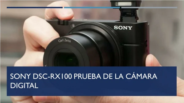 Sony DSC-RX100 Prueba de la cámara digital