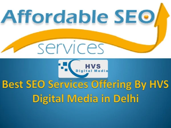 Best SEO Services Offering By HVS Digital Media in Delhi