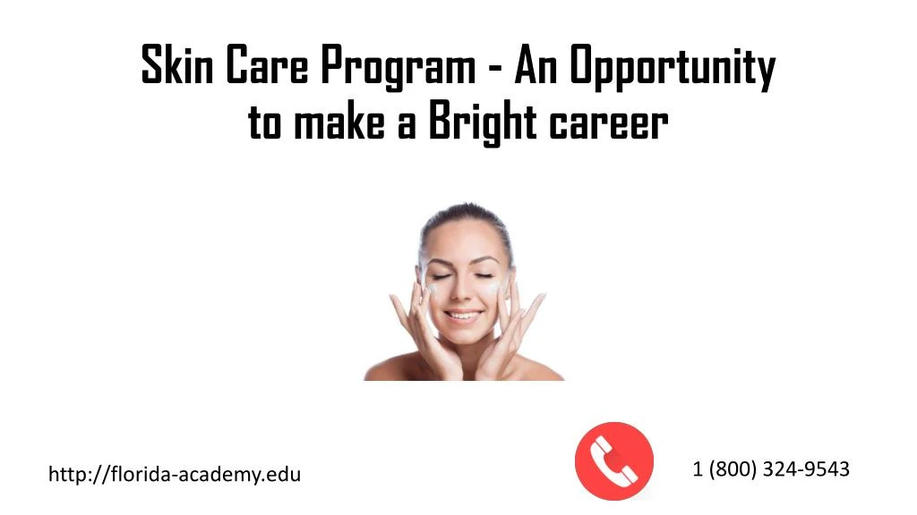 skin care program an opportunity to make a bright career