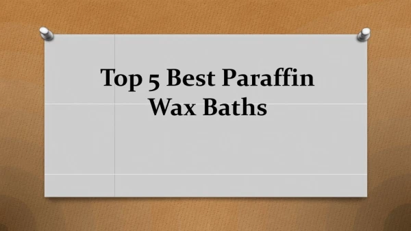 Top 5 best paraffin wax baths