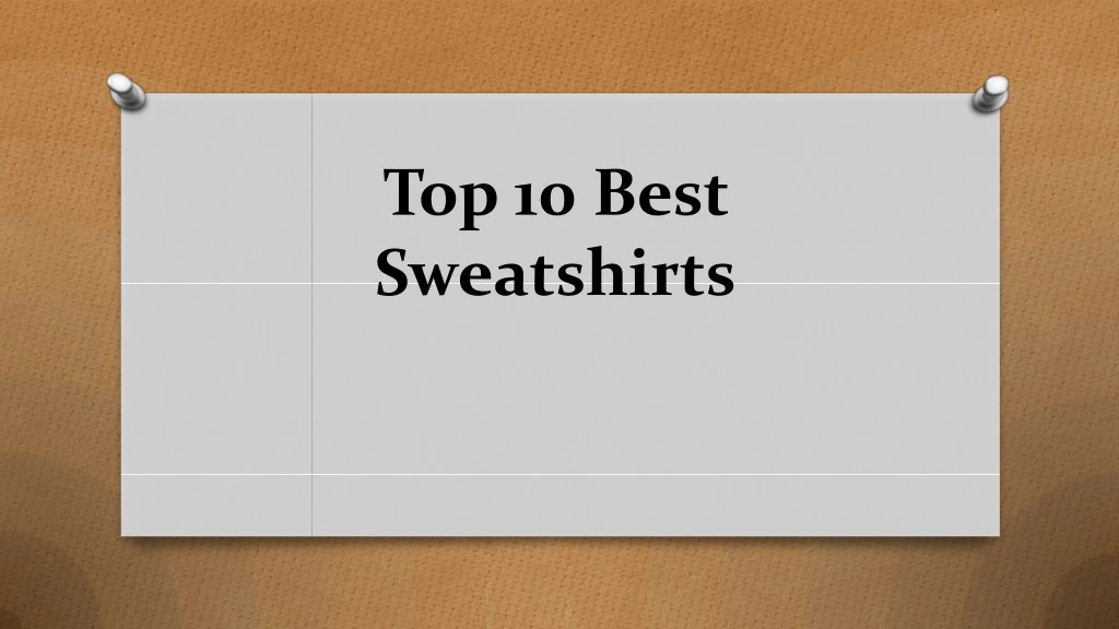 top 10 best sweatshirts