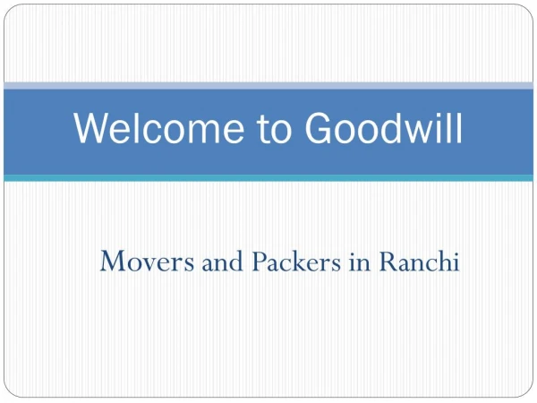 Goodwill Packers and Movers