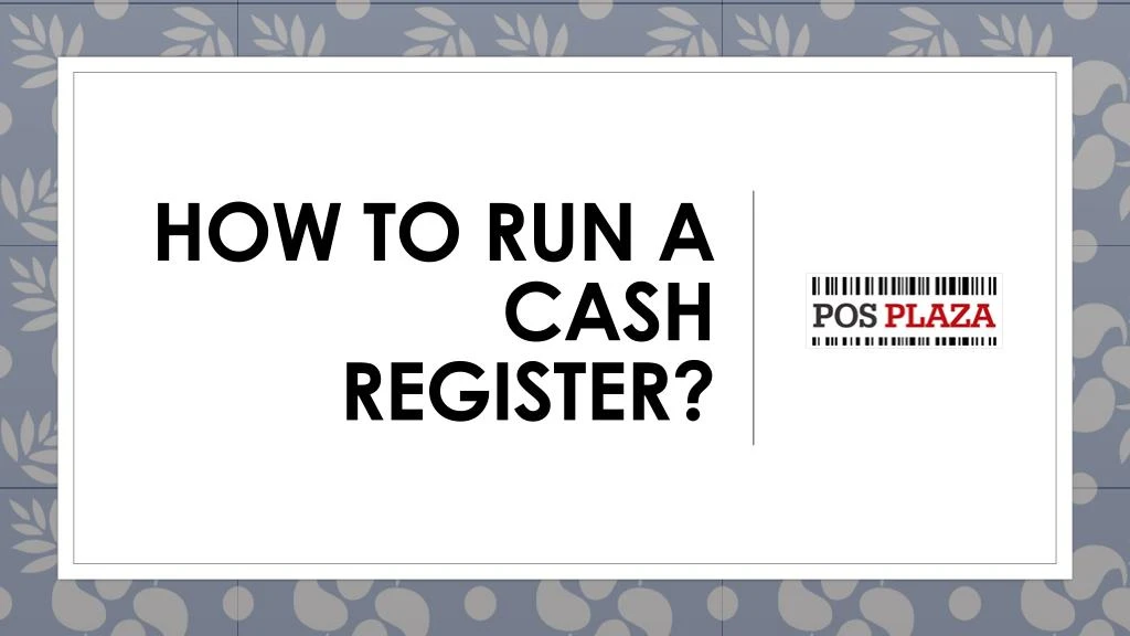 how to run a cash register
