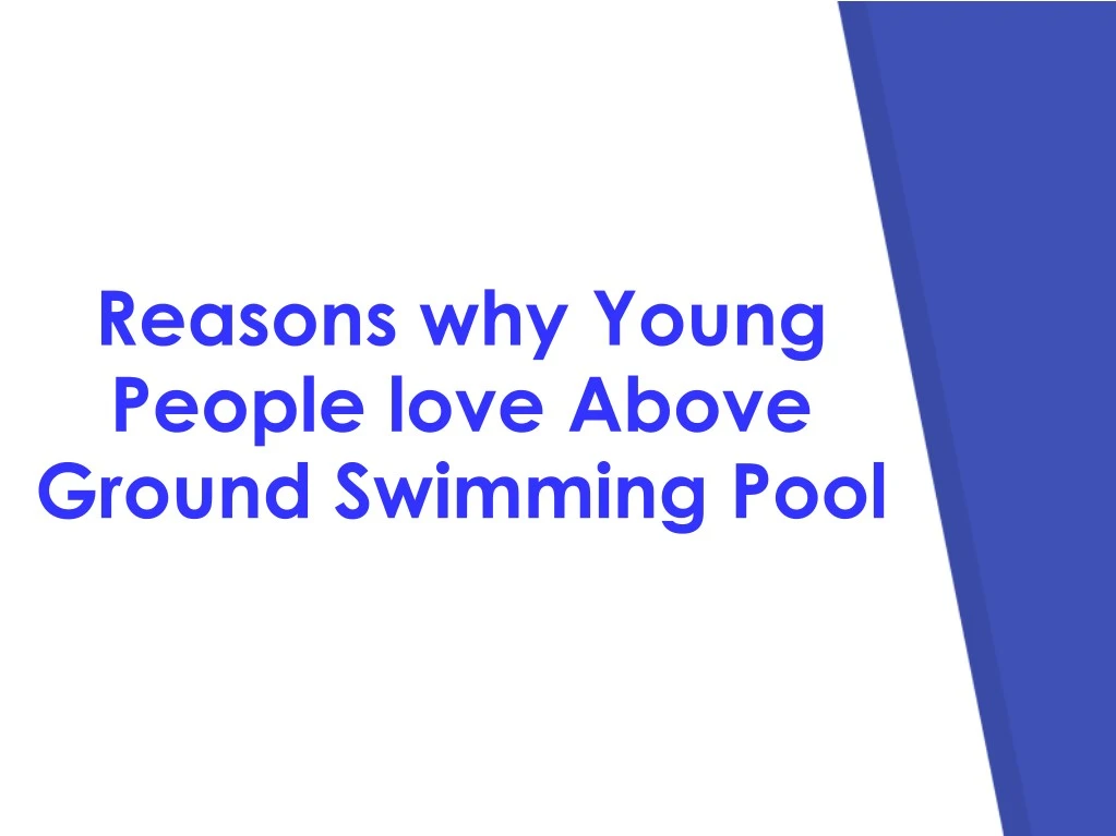 reasons why young people love above ground