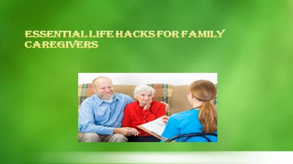 Essential Life Hacks for Family Caregivers