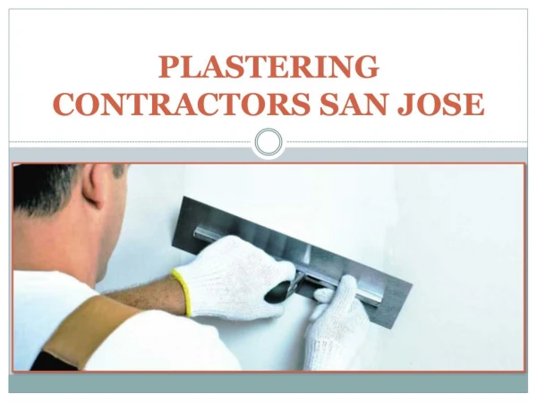 Why Prefer Professional Plaster Contractors?