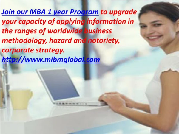 MBA 1 year Programme is intended for certificate holders and graduates.