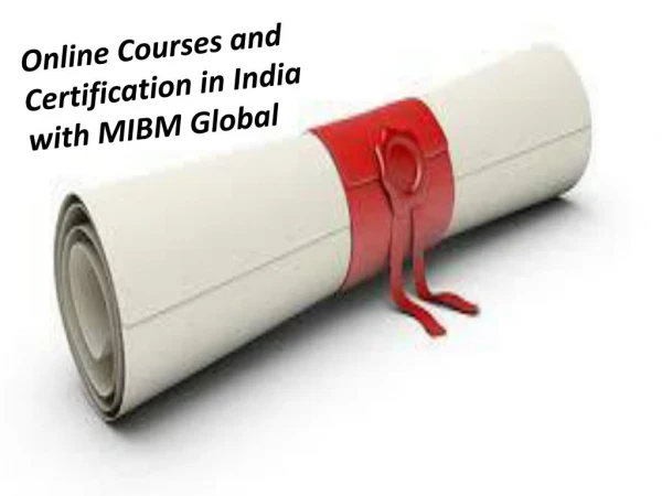 Online Courses and Certification in India with India MIBM Global