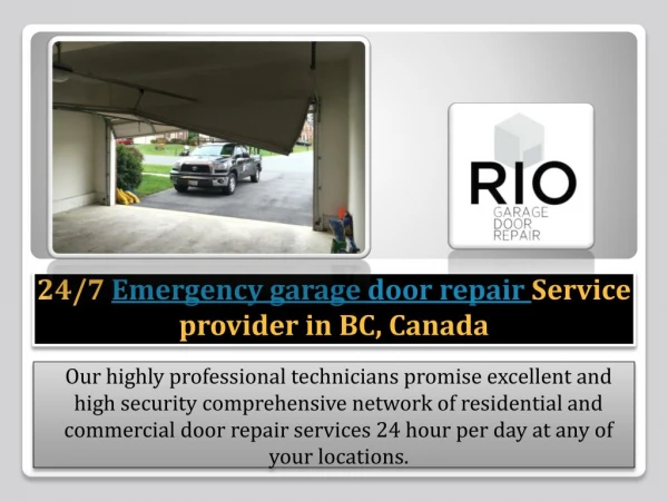 24/7 Emergency garage door repair Service provider in BC, Canada