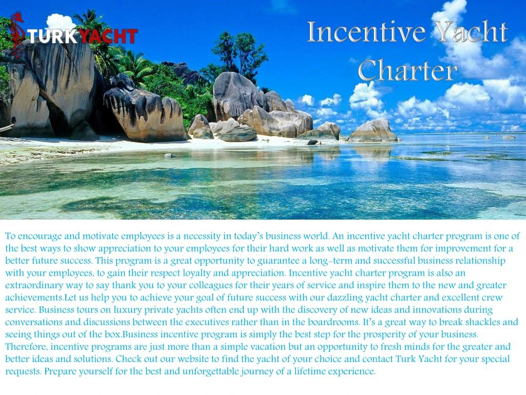 incentive yacht charter