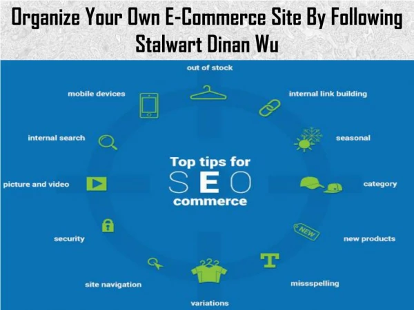 Organize Your Own E-Commerce Site By Following Stalwart Dinan Wu