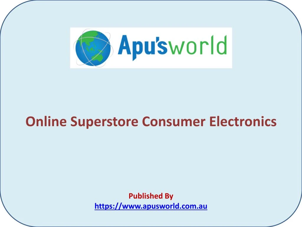 online superstore consumer electronics published by https www apusworld com au