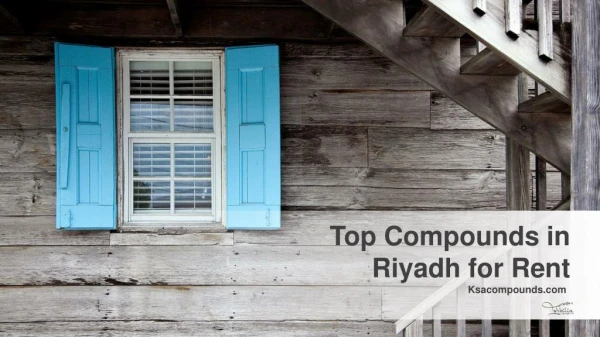 Top compounds in Riyadh for Rent