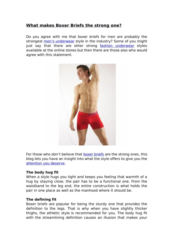 What makes Boxer Briefs the strong one?